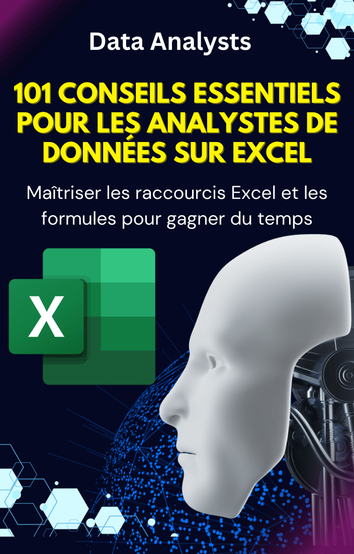 101 Conseils Essentiels pour les Analystes de Données sur Excel