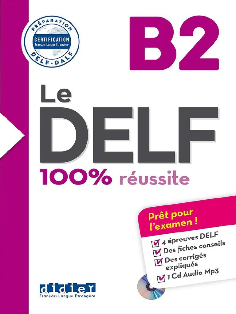 Le DELF 100% Réussite B2 Deuxième Version | PDF