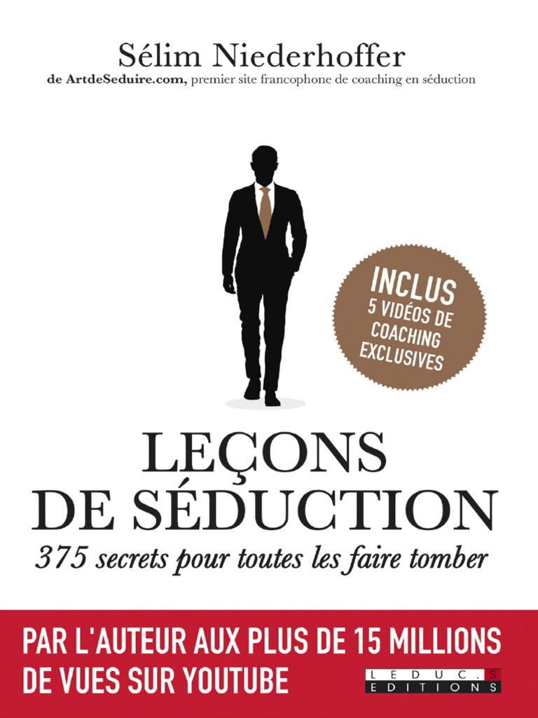 Leçons de séduction : 375 secrets pour toutes les faire tomber pdf