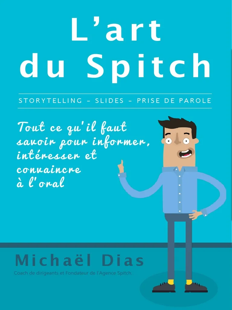 L’Art du Spitch : Convaincre à l’Oral pdf