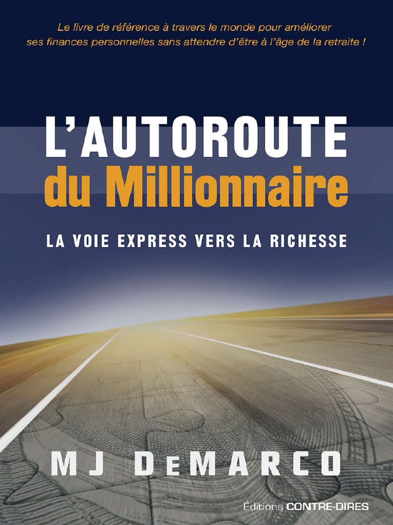 L’Autoroute Du Millionnaire : Révolutionnez Votre Liberté Financière (Analyse Complète) pdf