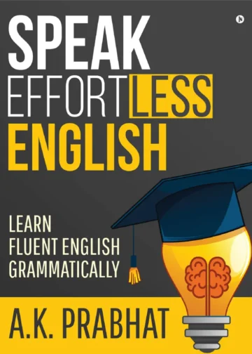 Speak Effortless English Learn Fluent English Grammatically-1 | PDF | Grammatical Number | Grammatical Tense pdf