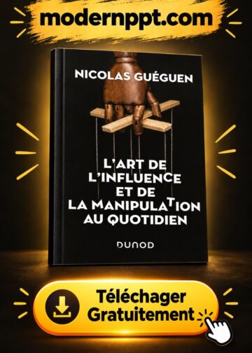 L’Art de L’influence Et de La Manipulation Au Quotidien pdf L’Art de L’influence Et de La Manipulation Au Quotidien pdf